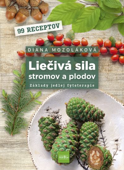 kniha Lieciva sila stromov a plodov